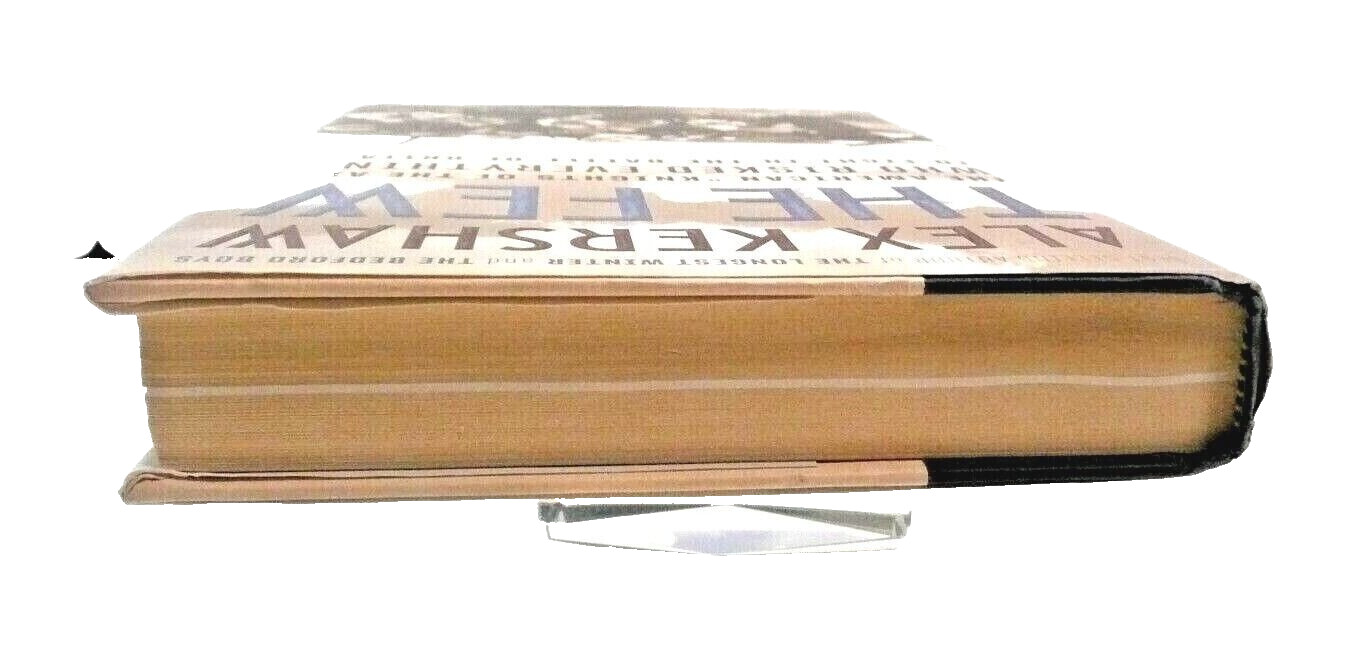 The Few: The American « Knights of the Air » by Alex Kershaw-2006-Hardcover/DJ-VG