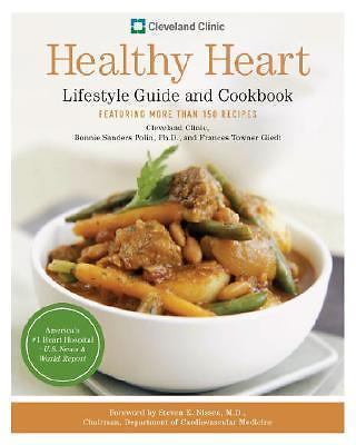 Cleveland Clinic Healthy Heart Lifestyle Guide and Cookbook: Featuring more…