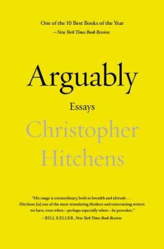 Arguably: Essays by Christopher Hitchens – Paperback – GOOD