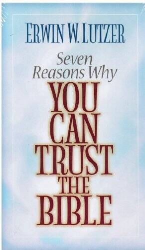 Seven Reasons Why You can trust the bible – Paperback – VERY GOOD