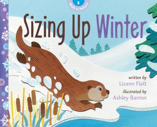 Sizing Up Winter; Math in Nature, 3 – Lizann Flatt, 1771473398, paperback