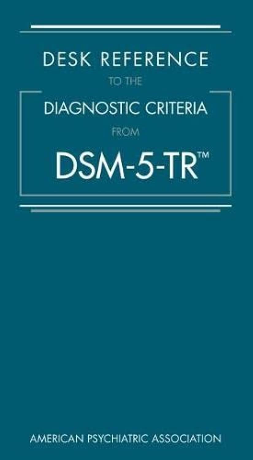 Desk Reference to the Diagnostic Criteria from DSM-5-TR (R) PAPERBACK