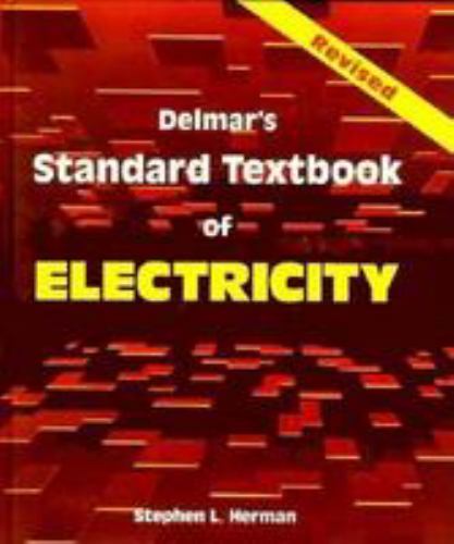 Delmar&rsquo;s Standard Textbook of Electricity by Stephen L. Herman