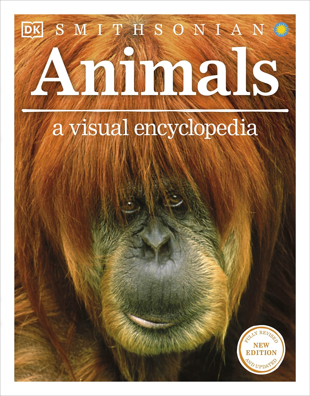 Animals: A Visual Encyclopedia (Second Edition) (DK Children&rsquo;s Visual Encycl…