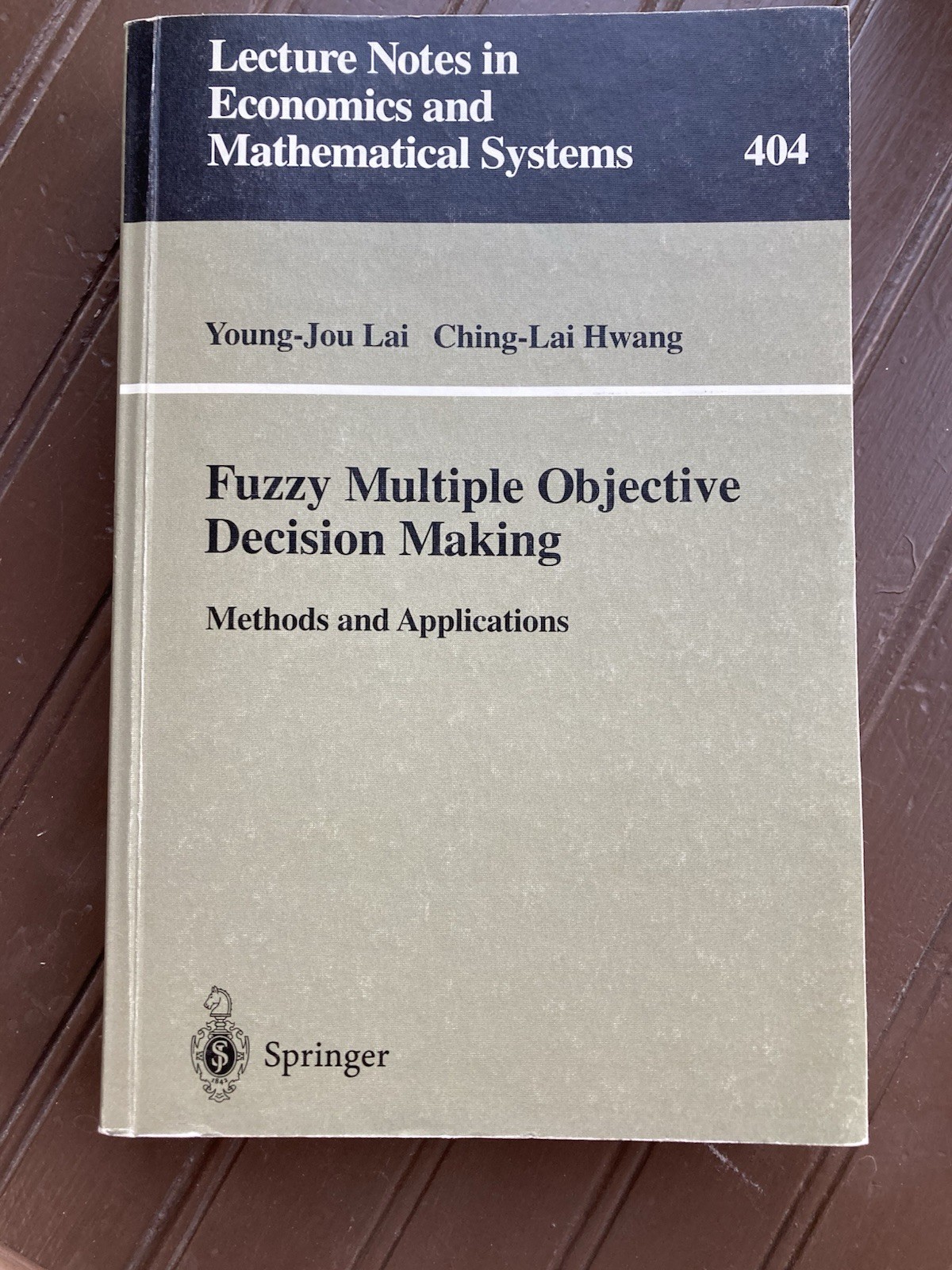 Fuzzy Multiple Objective Decision Making : Methods and Applications