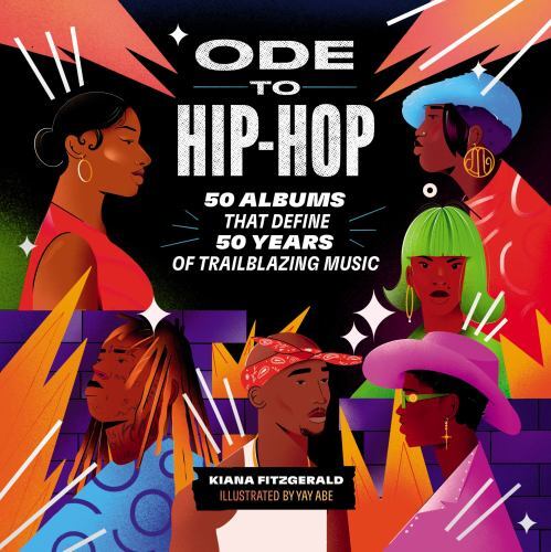 Ode to Hip-Hop: 50 Albums That – GOOD