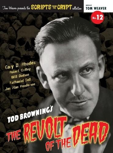 Gary D Rhodes R Scripts from the Crypt No. 12 – Tod Brown (Hardback) (UK IMPORT)