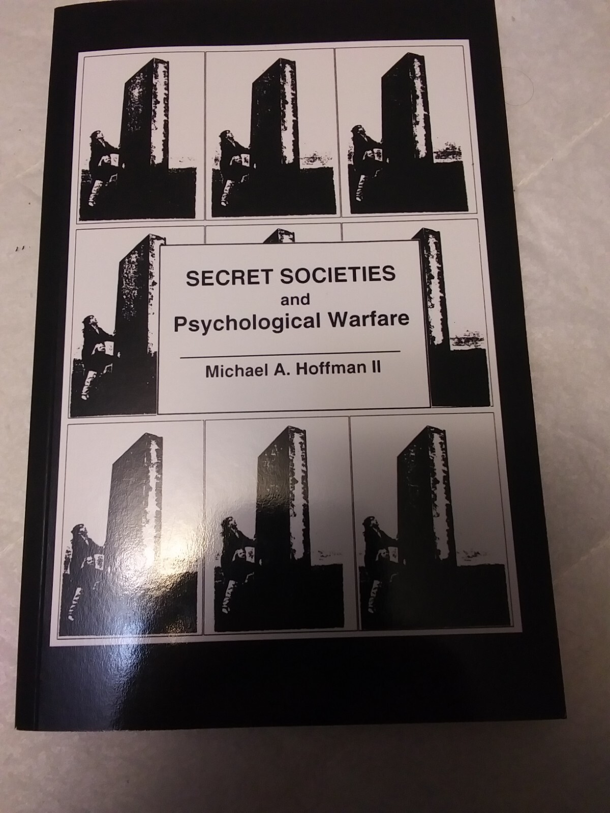Secret Societies and Psychological Warfare by Michael A. Hoffman II (2001, Trade