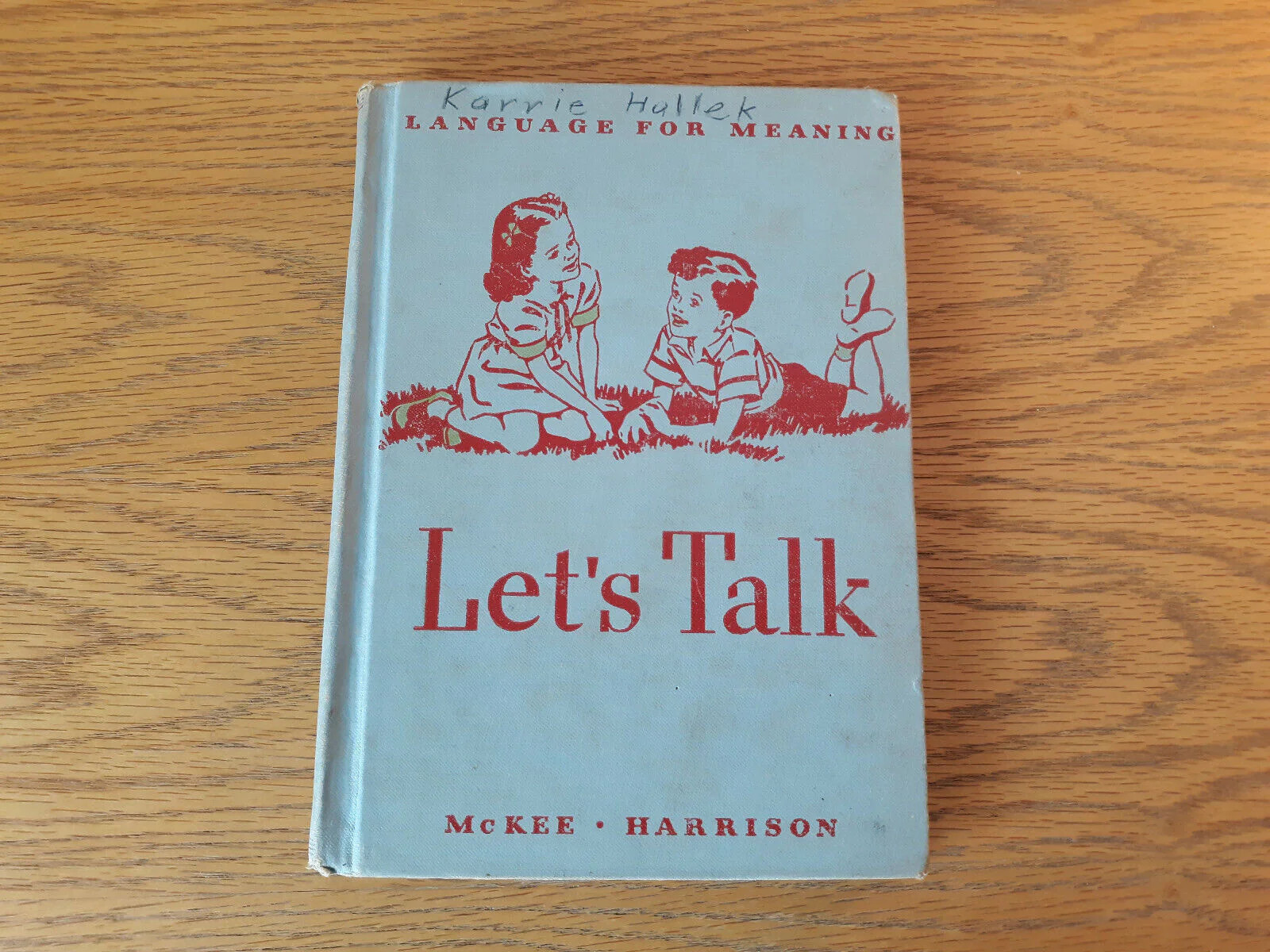 Let&rsquo;s Talk Paul McKee 1947 M Lucile Harrison Hardcover Houghton Mifflin