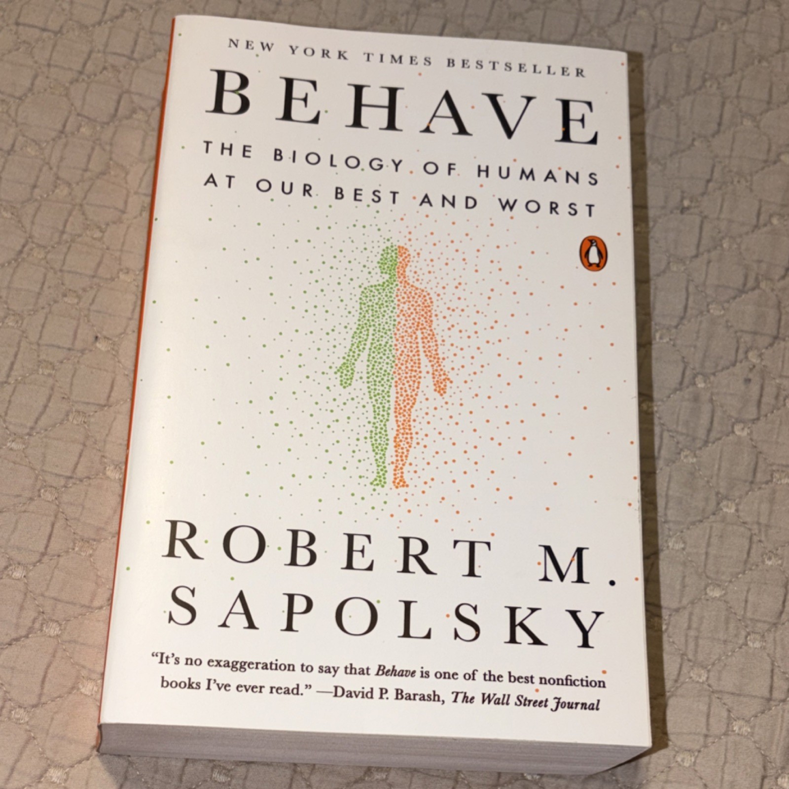 Penguin Behave Robert M. Sapolsky Trade Paperback Psychology Biology