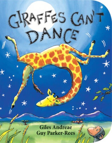 Giraffes Can&rsquo;t Dance – Board book By Andreae, Giles – GOOD