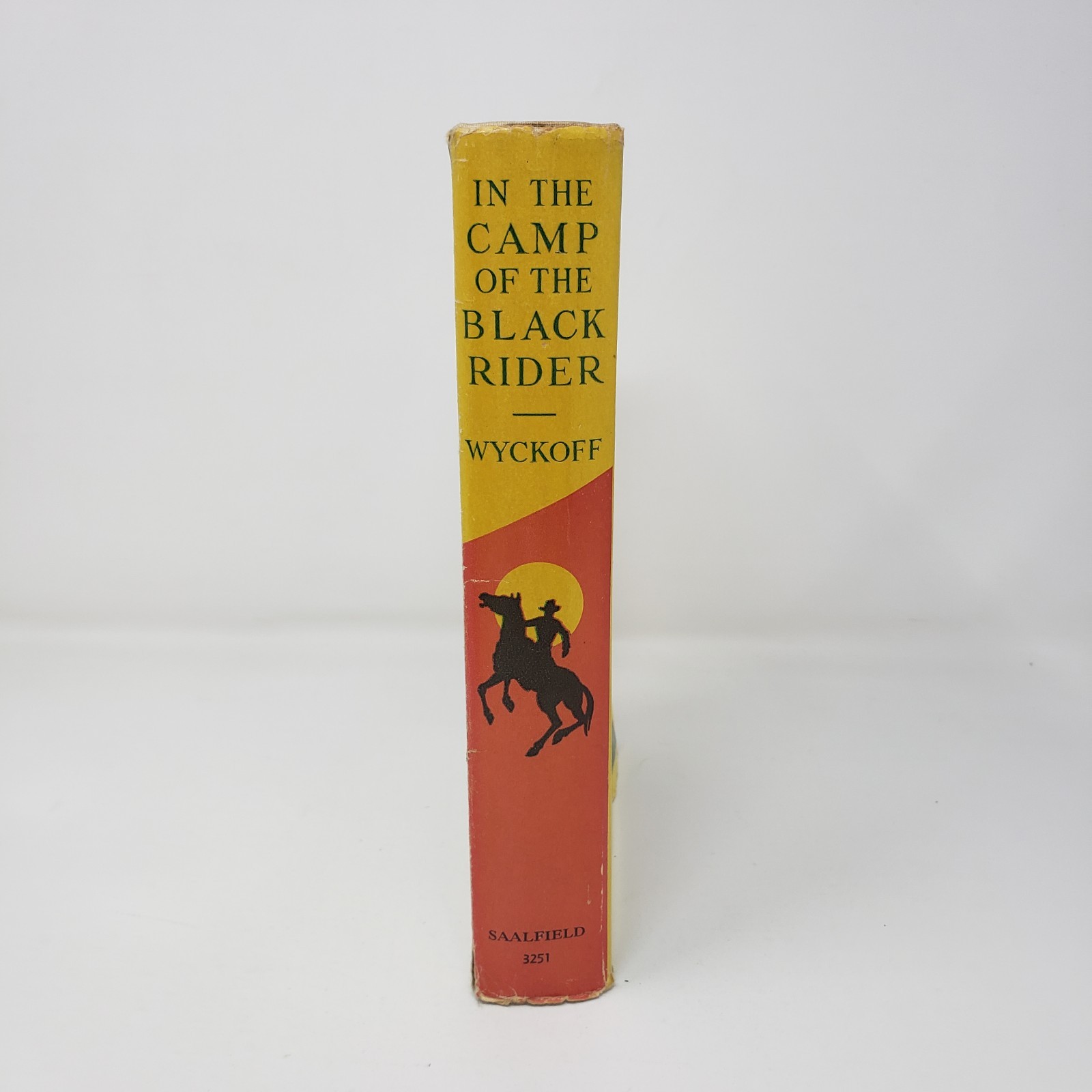 In the Camp of the Black Rider by Capwell Wyckoff (1st Edition, 1931, Saalfield)