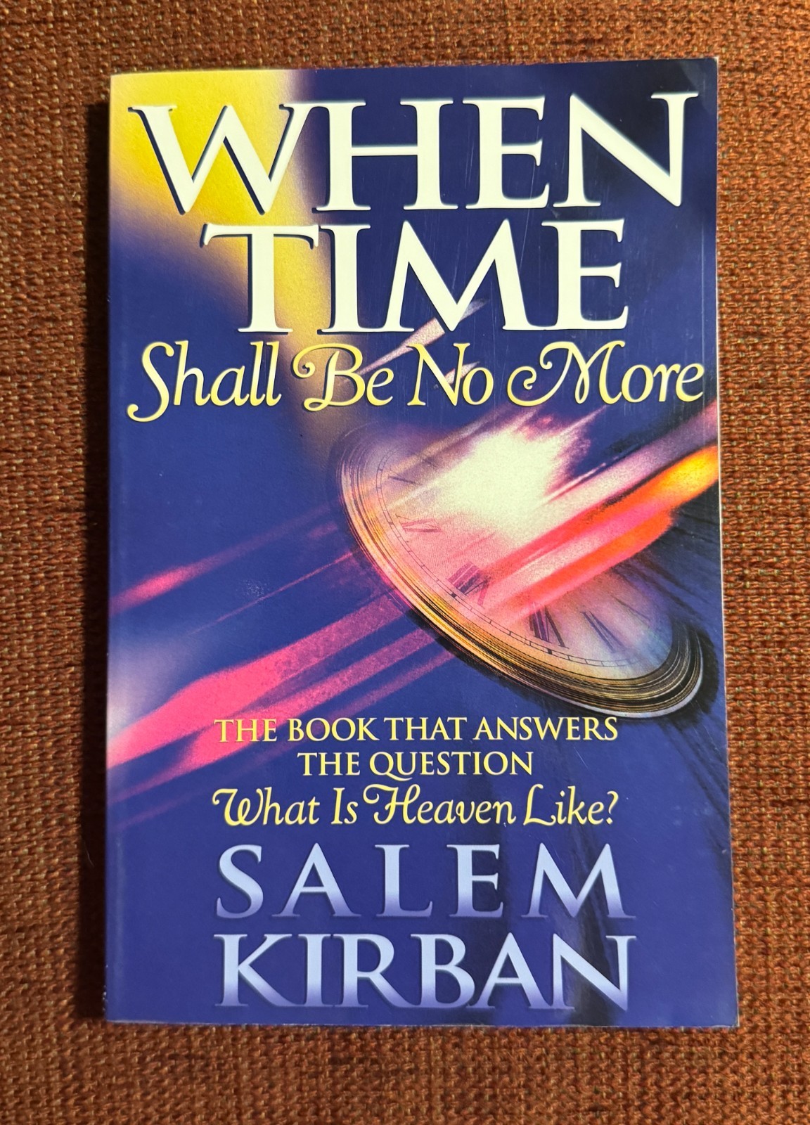 When Time Shall Be No More Salem Kirban
