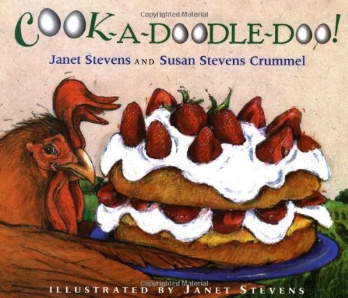 Cook-a-Doodle-Doo! Hardcover Susan Stevens, Stevens, Janet Crumme