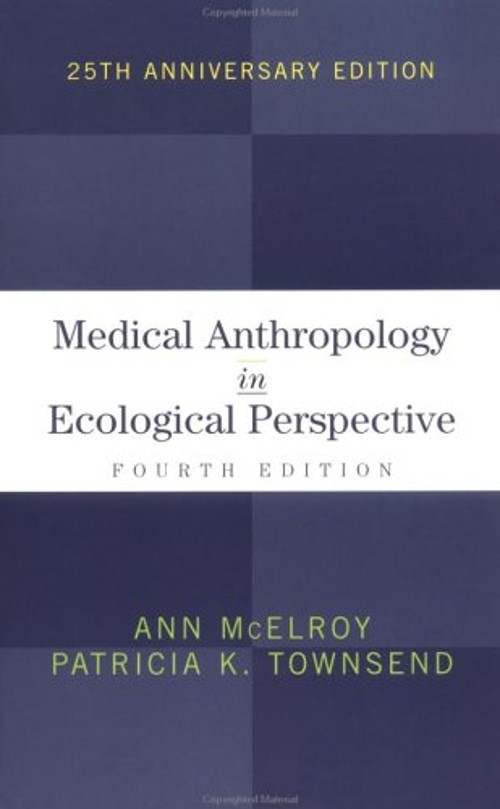 Medical Anthropology in Ecological Perspective Paperback