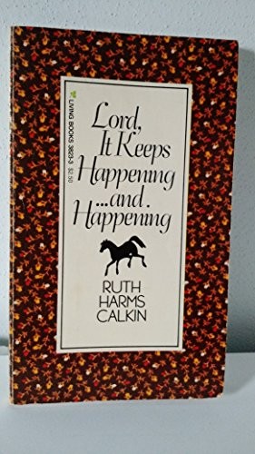 Lord It Keeps Happening and Happening by Calkin, Ruth Harms Book The Fast Free