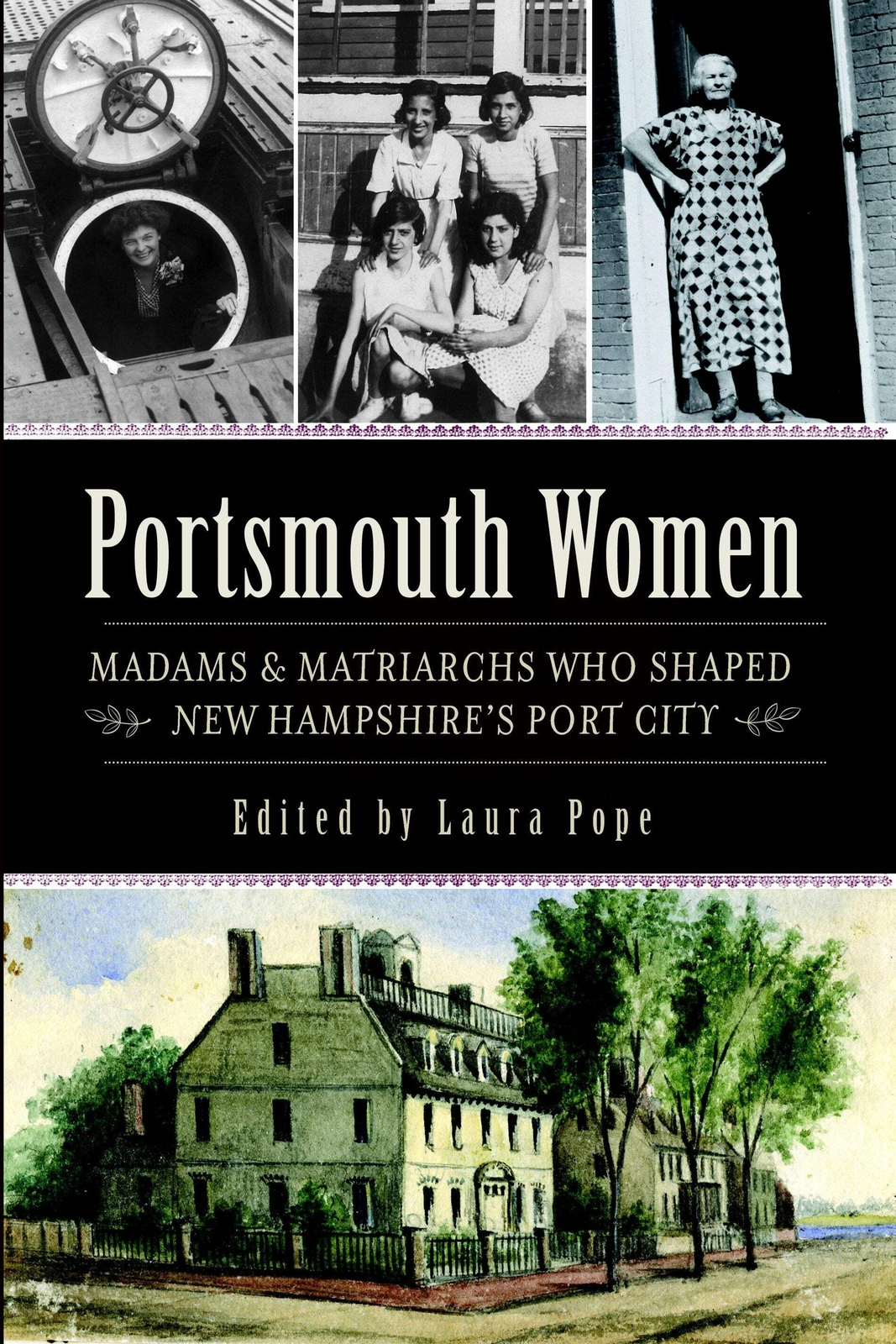 NEW The History Press Portsmouth Women, NH 9781626191006 American Heritage Trade