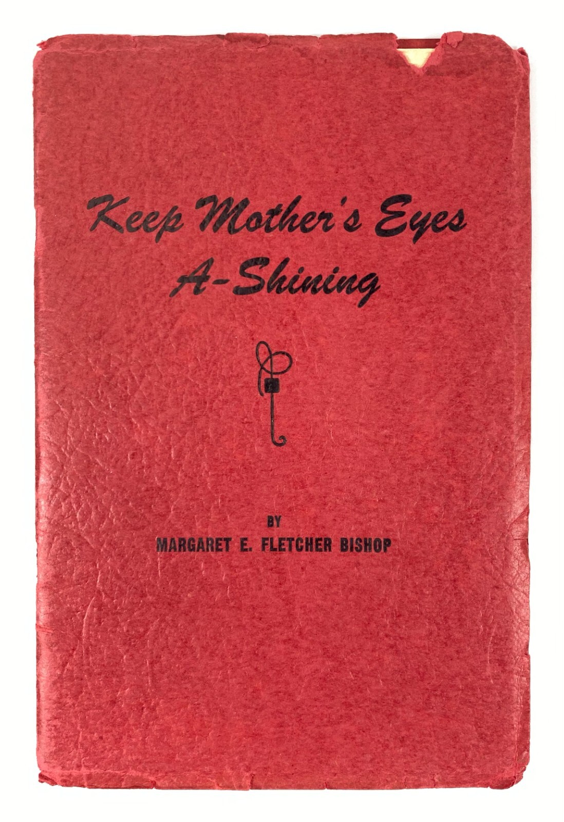 Signed 1945 Book Of WWII Poetry by M. Bishop – Keep Mother&rsquo;s Eyes A-Shining