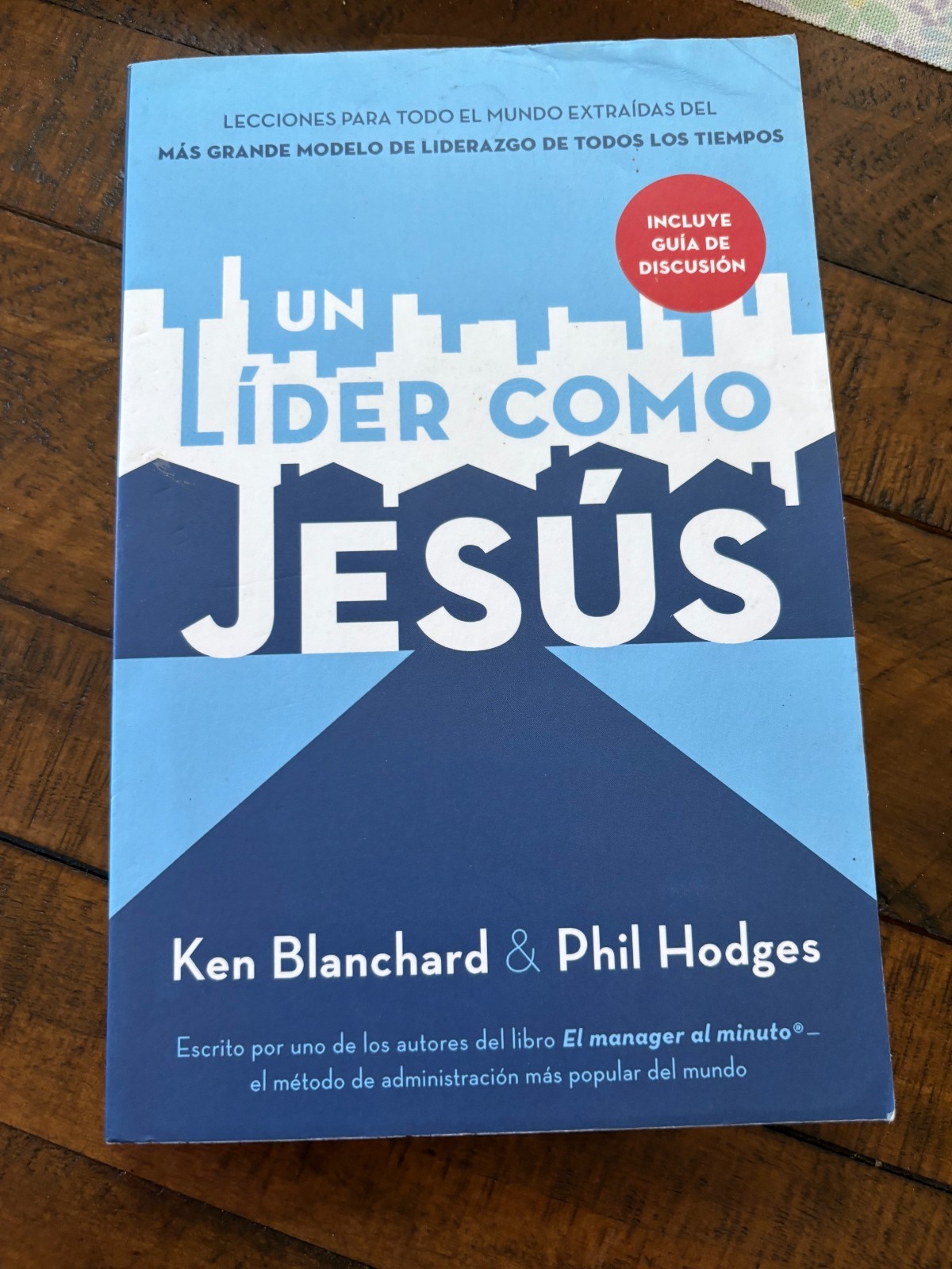Un Líder Como Jesús by Phil Hodges and Ken Blanchard (2008, Trade Paperback)
