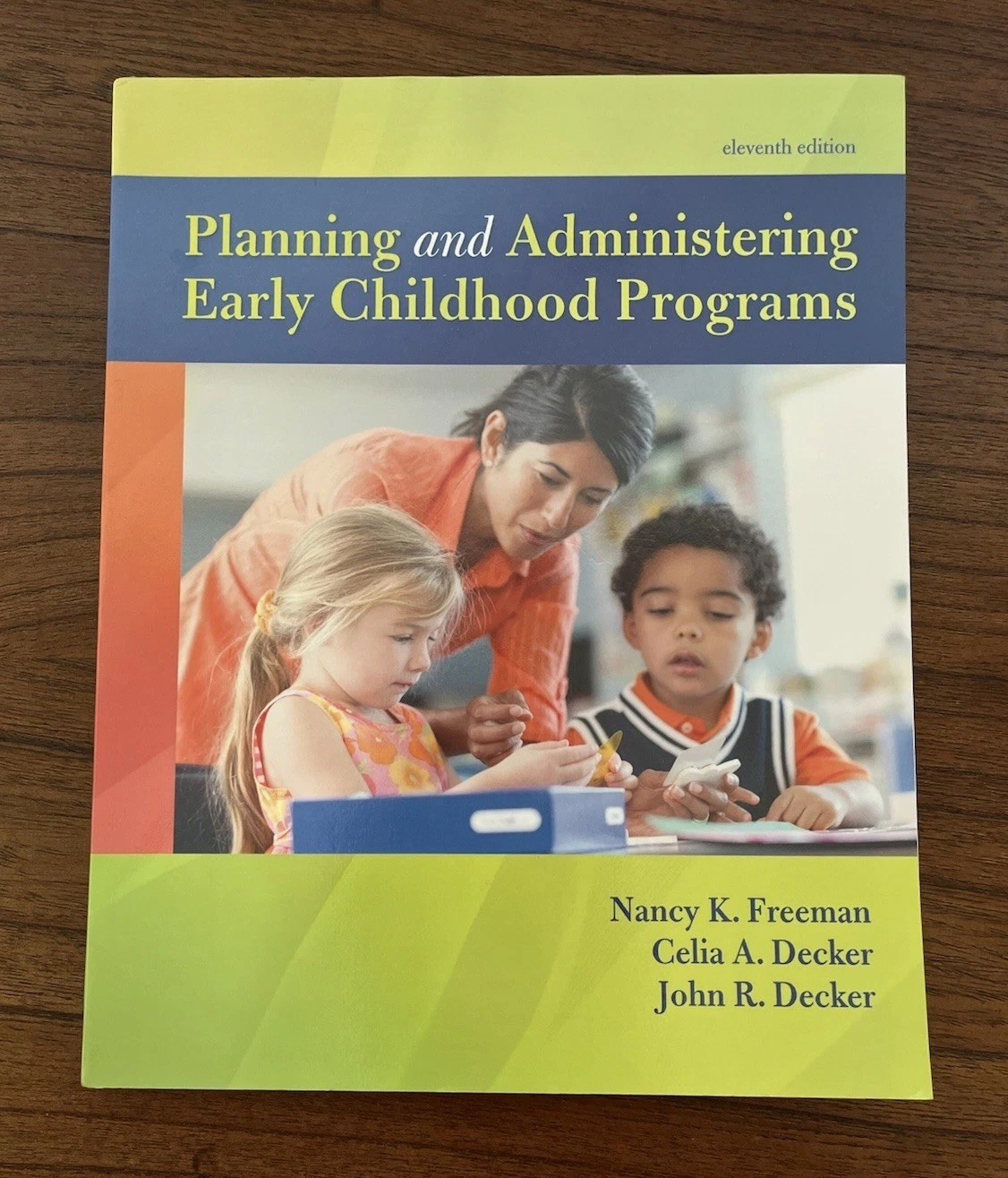 Planning and Administering Early Childhood Programs 11E by Nancy Freeman