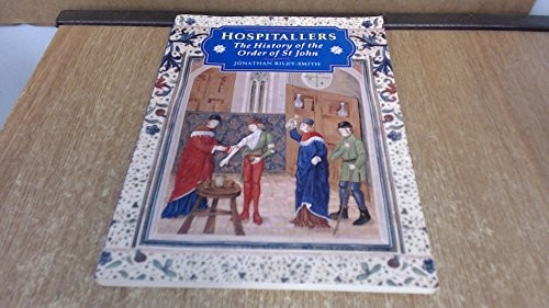 Hospitallers: The History of the Order of … by Riley-Smith, Profess 185285197X