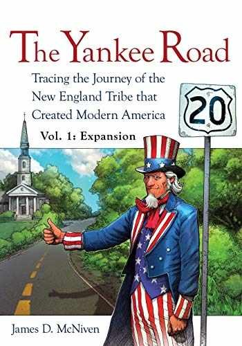The Yankee Road: Tracing the – Paperback, by McNiven James D. – Very Good
