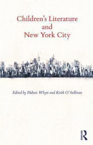 Children&rsquo;s Literature And New York City