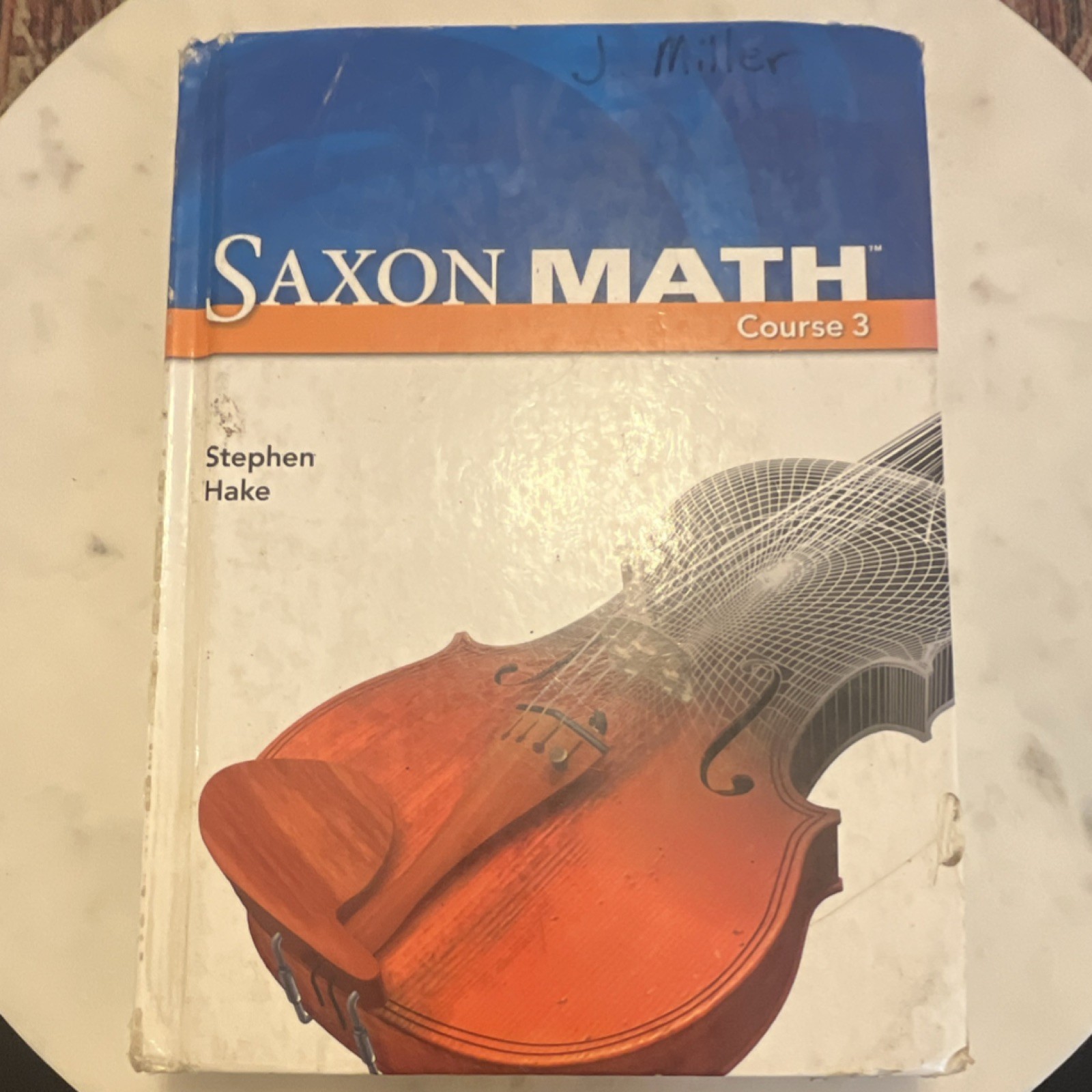 Saxon Math Course 3 Student Edition Hardcover by Stephen Hake ISBN 1-5914-1884-4