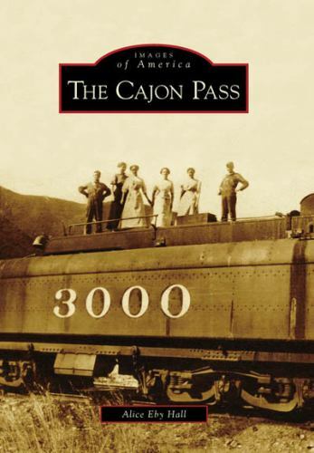 The Cajon Pass, California, Images of America, Paperback