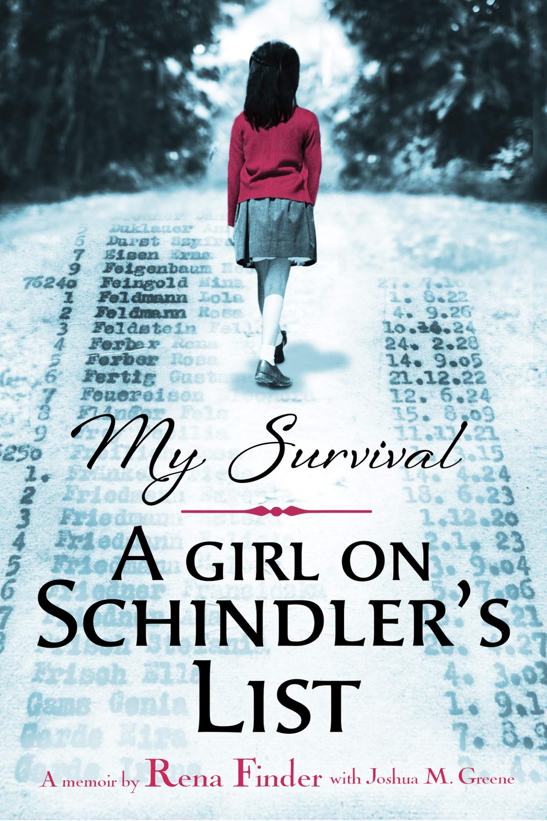 My Survival: A Girl on Schindler&rsquo;s List: A Girl on Schindler&rsquo;s List – hardco…