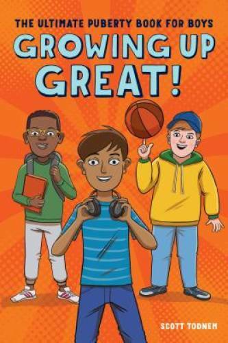 Growing Up Great!: The Ultimate Puberty Book for Boys – Paperback – GOOD
