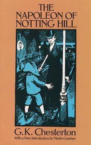 The Napoleon of Notting Hill (Dover Books on Literature & Drama) by Chesterton,