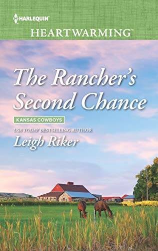 The Ranchers Second Chance (Kansas Cowboys) – Mass Market Paperback – VERY GOOD
