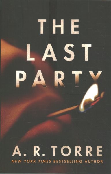 Last Party, Paperback by Torre, A. R., Brand New, Free shipping in the US