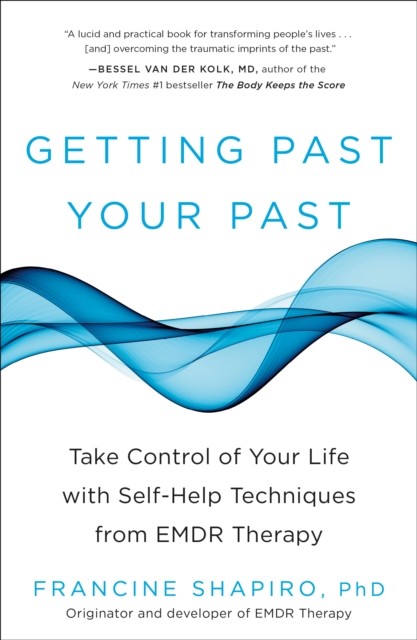 GETTING PAST YOUR PAST by FRANCINE SHAPIRO Paperback Self Help Business