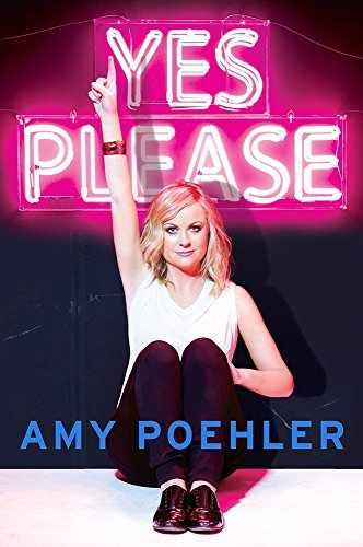 Yes Please – Hardcover, by Poehler Amy – Very Good l