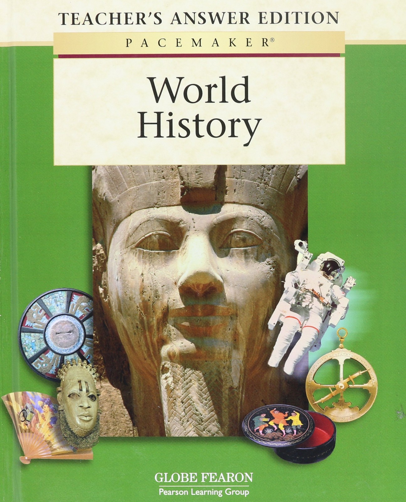 PACEMAKER WORLD HISTORY TEACHER&rsquo;S EDITION 2002C