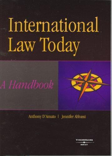 American Casebook Ser.: International Law Today : A Handbook by Jennifer Abbassi