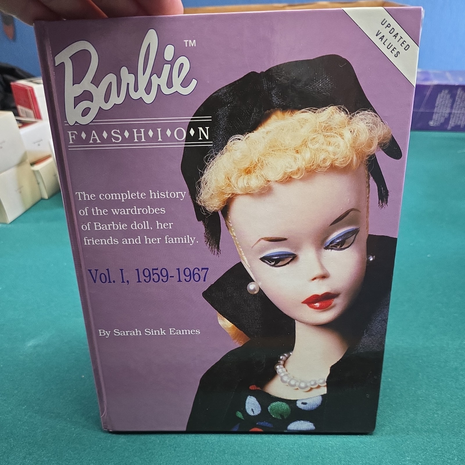 Barbie Fashion Vol. 1 : 1959-1967 Sarah Sink Eames 1995