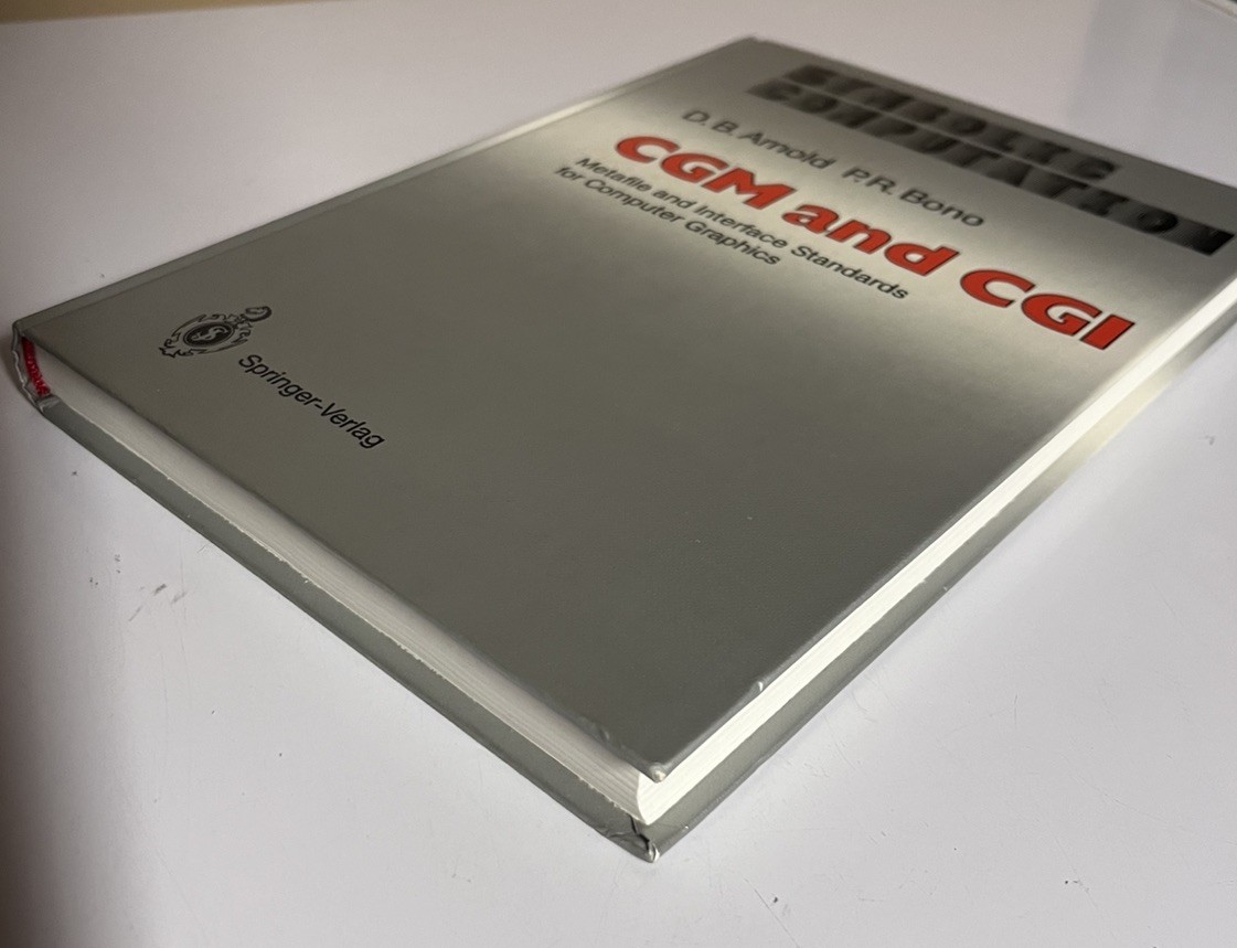 Cgm and CGI: Metafile and Interface Standards for Computer Graphics