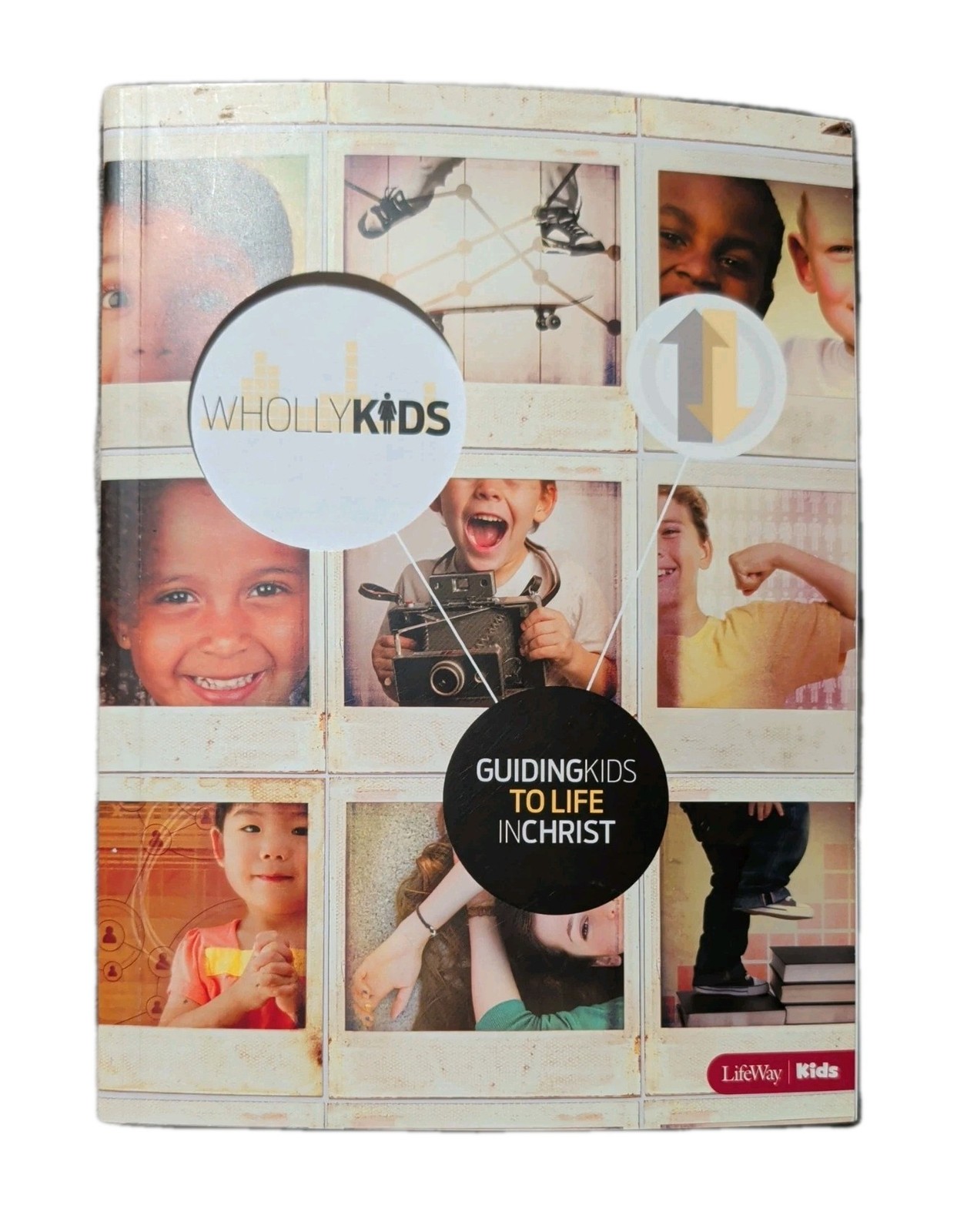 Wholly Kids: Guiding Kids to a Life In Christ – Paperback By LifeWay Kids – GOOD