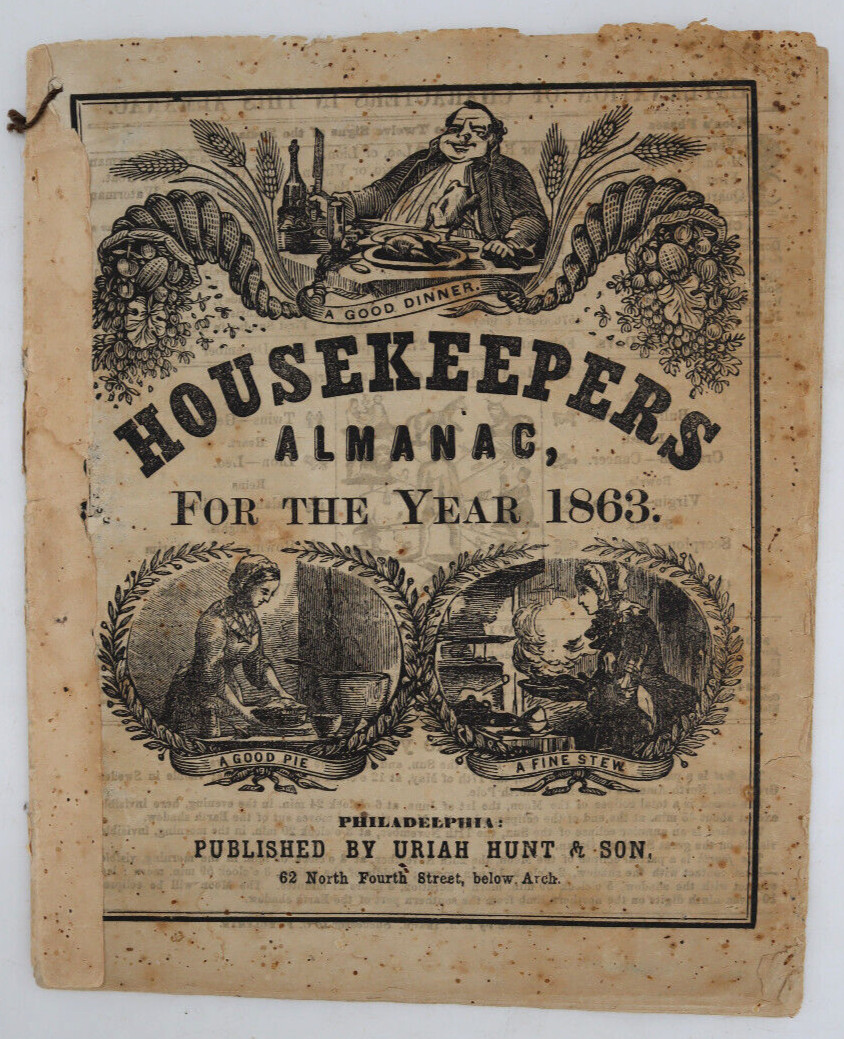 1863 Civil War Housekeepers Almanac Recipes Softcover 34 pages