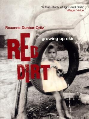 Red Dirt: Growing Up Okie by Roxanne Dunbar Ortiz