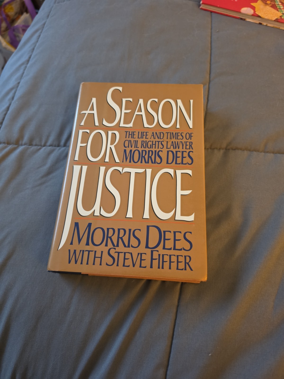 MORRIS DEES Signed Book(« A SEASON FOR JUSTICE »-1991 First Edition Hardback)