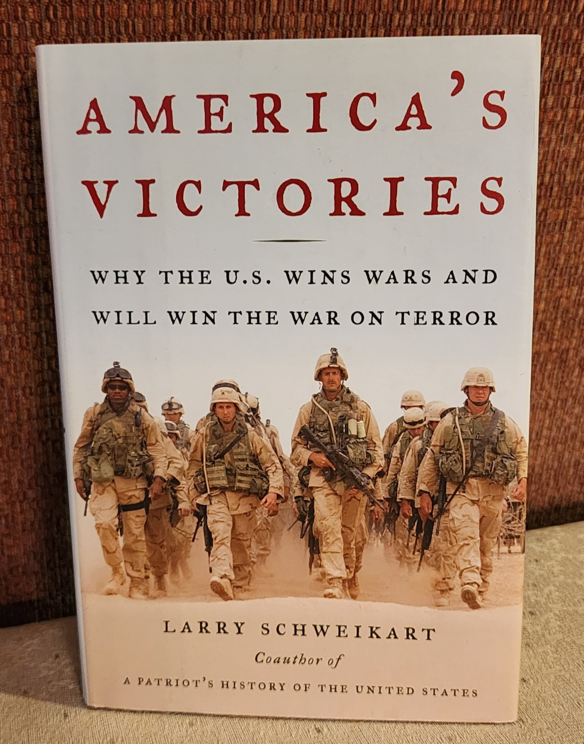 America&rsquo;s Victories: Why the U. S. Wins Wars by Larry Schweikart HC/DJ – SIGNED