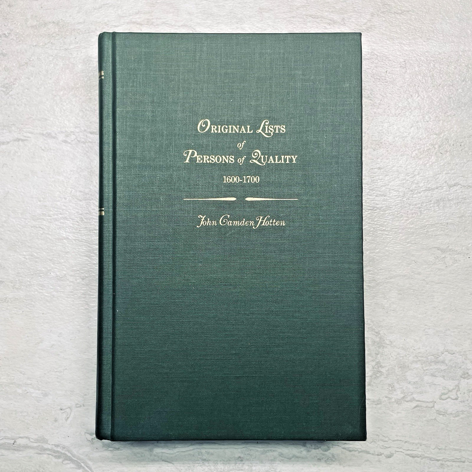 Original List of Persons of Quality 1600-1700 – Hotten – Genealogy Emigrants