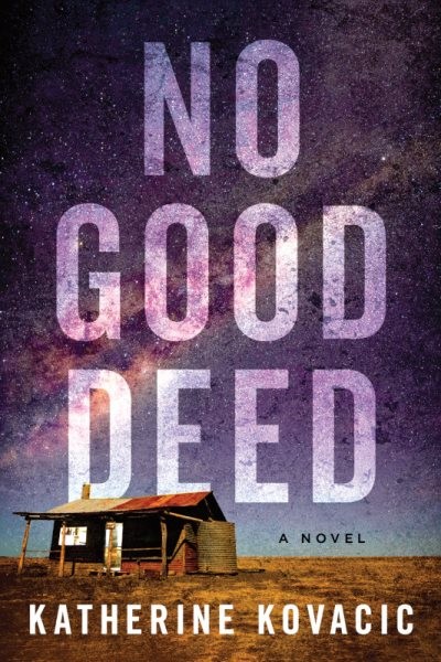 No Good Deed, Paperback by Kovacic, Katherine, Brand New, Free shipping in th…