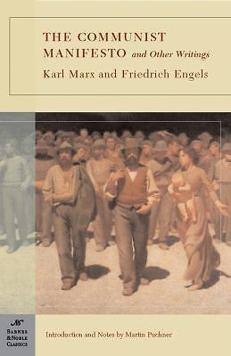 The Communist Manifesto and Other Writings (Barnes & Noble Classics) Marx, Karl