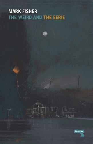 Weird and the Eerie, Paperback by Fisher, Mark, Like New Used, Free shipping …