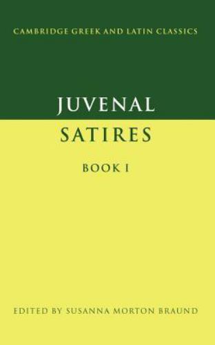 Juvenal: Satires Book I (Cambridge Greek and Latin Classics), Juvenal, Excellent